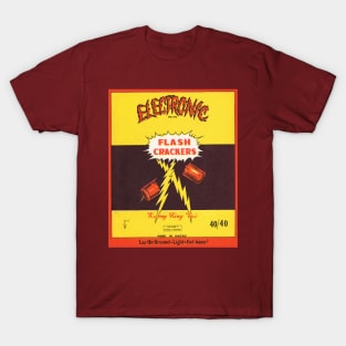 VINTAGE FIRECRACKER ELECTRONIC FLASH CRACKERS T-Shirt